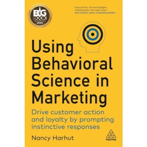 Using Behavioral Science in Marketing (häftad, eng)