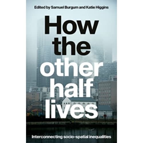 How the Other Half Lives (häftad, eng)