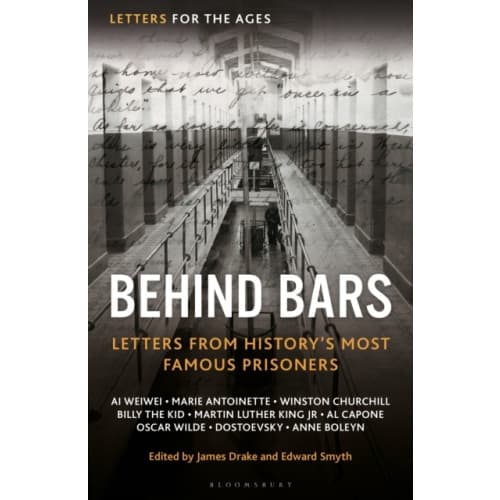 Letters for the Ages Behind Bars (inbunden, eng)