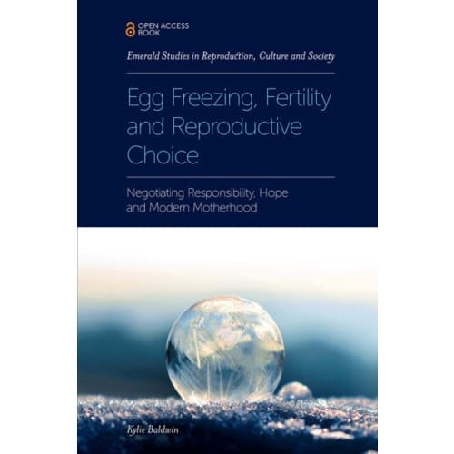 Egg Freezing, Fertility and Reproductive Choice (häftad, eng)