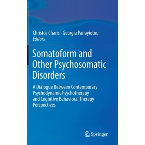Somatoform and Other Psychosomatic Disorders (inbunden, eng)