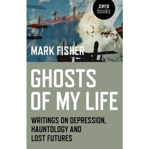 Ghosts of My Life (häftad, eng)