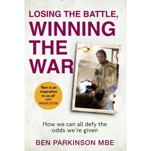 Losing the Battle, Winning the War: THE PERFECT FATHER'S DAY GIFT (inbunden, eng)