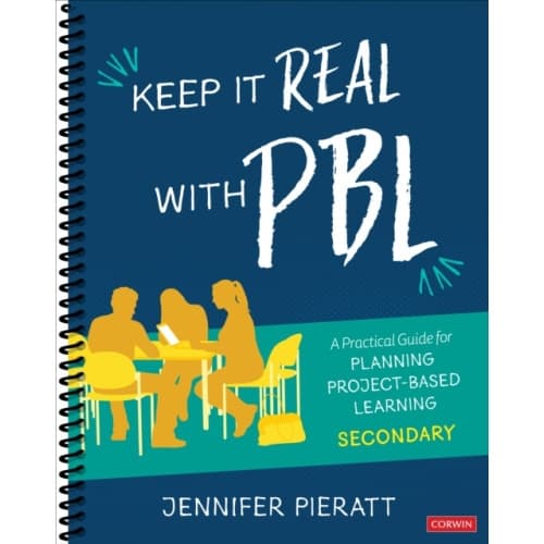 Keep It Real With PBL, Secondary (bok, spiral, eng)
