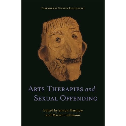 Arts Therapies and Sexual Offending (häftad, eng)