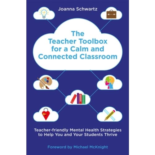 The Teacher Toolbox for a Calm and Connected Classroom (häftad, eng)