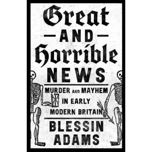 Great and Horrible News (inbunden, eng)