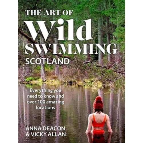 The Art of Wild Swimming: Scotland (inbunden, eng)