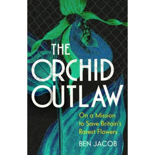 The Orchid Outlaw (inbunden, eng)