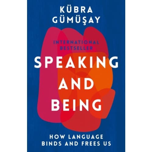 Speaking and Being (inbunden, eng)
