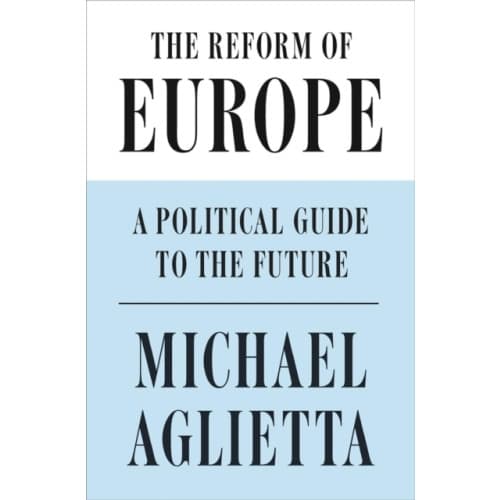 The Reform of Europe (inbunden, eng)