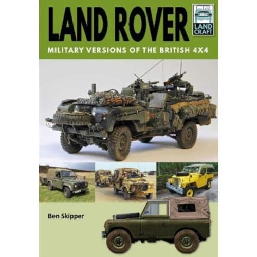 Land Rover: Military Versions of the British 4x4 (häftad, eng)