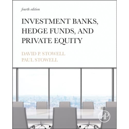 Investment Banks, Hedge Funds, and Private Equity (inbunden, eng)