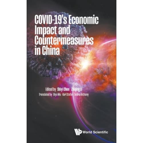 Covid-19's Economic Impact And Countermeasures In China (inbunden, eng)