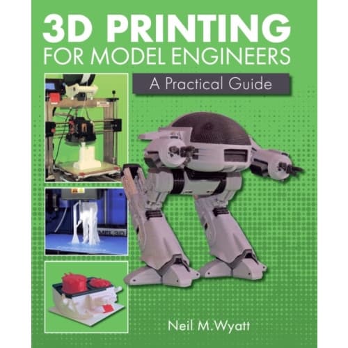 3D Printing for Model Engineers (inbunden, eng)