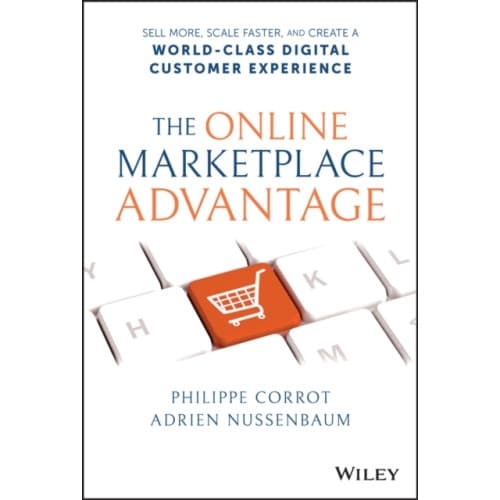 The Online Marketplace Advantage (inbunden, eng)