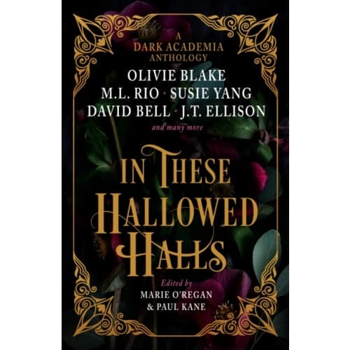 In These Hallowed Halls: A Dark Academia anthology (inbunden, eng)