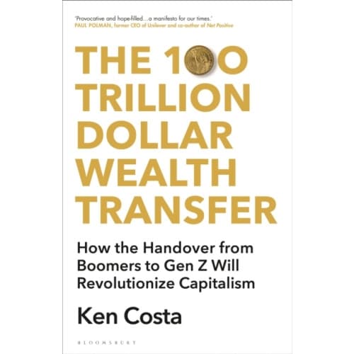 The 100 Trillion Dollar Wealth Transfer (inbunden, eng)