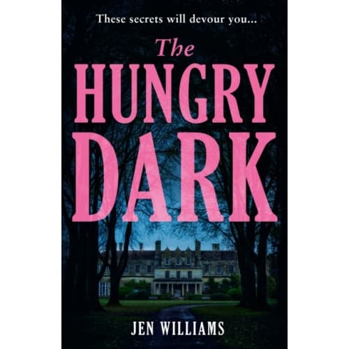 The Hungry Dark (inbunden, eng)