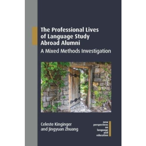 The Professional Lives of Language Study Abroad Alumni (inbunden, eng)