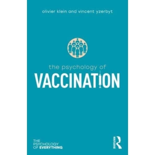 The Psychology of Vaccination (häftad, eng)