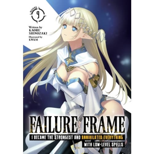 Failure Frame: I Became the Strongest and Annihilated Everything With Low-Level Spells (Light Novel) Vol. 9 (häftad, eng)