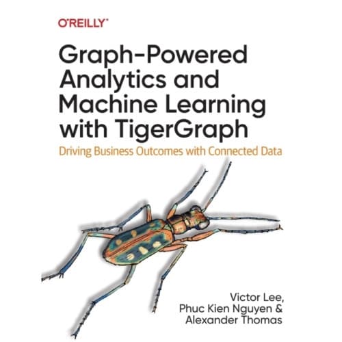 Graph-Powered Analytics and Machine Learning with TigerGraph (häftad, eng)