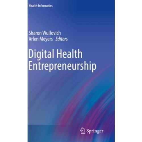 Digital Health Entrepreneurship (häftad, eng)