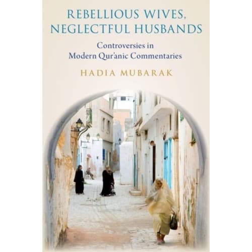 Rebellious Wives, Neglectful Husbands (inbunden, eng)