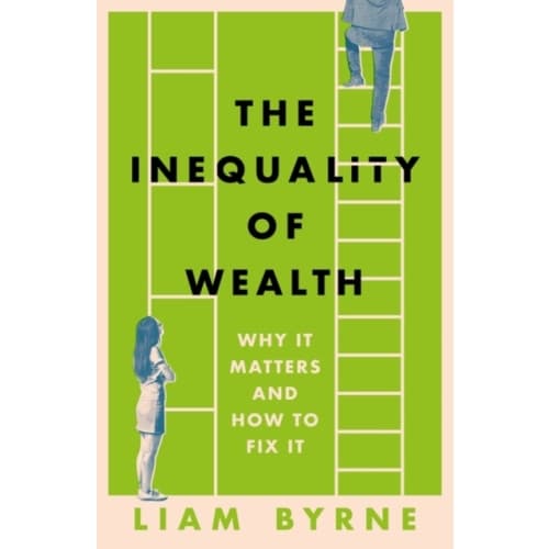 The Inequality of Wealth (inbunden, eng)