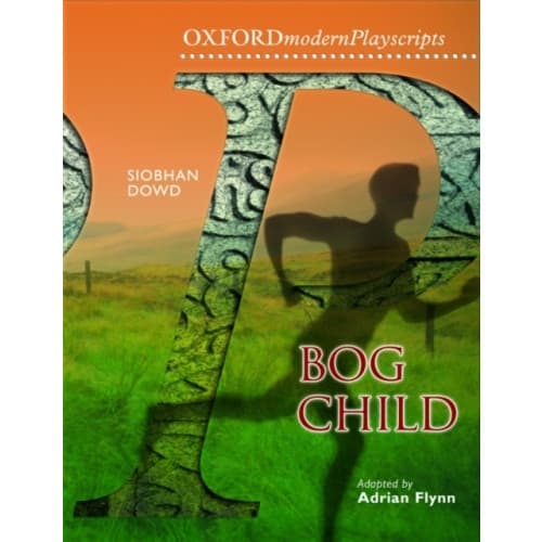 Oxford Playscripts: Bog Child (häftad, eng)