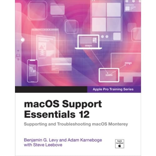 macOS Support Essentials 12 - Apple Pro Training Series (häftad, eng)