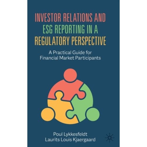 Investor Relations and ESG Reporting in a Regulatory Perspective (inbunden, eng)