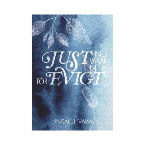 Just nu varar inte för evigt (bok, danskt band)