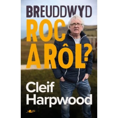 Breuddwyd Roc a Rol - Hunangofiant Cleif Harpwood (häftad, wel)