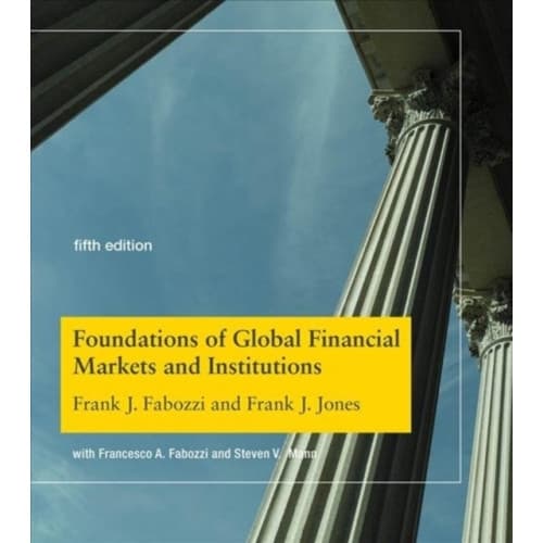 Foundations of Global Financial Markets and Institutions (inbunden, eng)