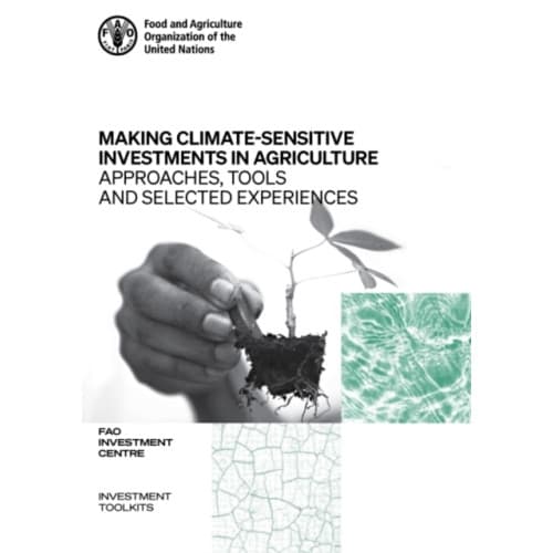 Making climate-sensitive investments in agriculture (häftad, eng)