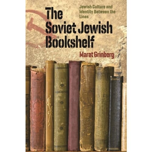 The Soviet Jewish Bookshelf – Jewish Culture and Identity Between the Lines (häftad, eng)