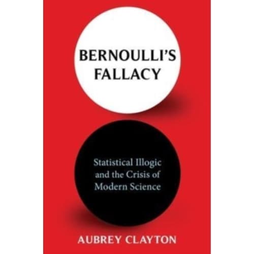 Bernoulli's Fallacy (häftad, eng)