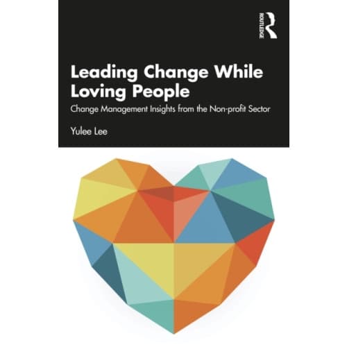 Leading Change While Loving People (häftad, eng)