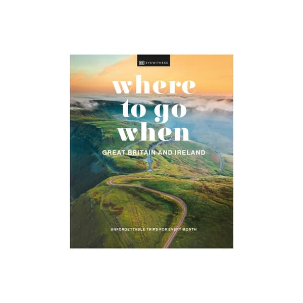 Where to Go When Great Britain and Ireland (inbunden, eng)