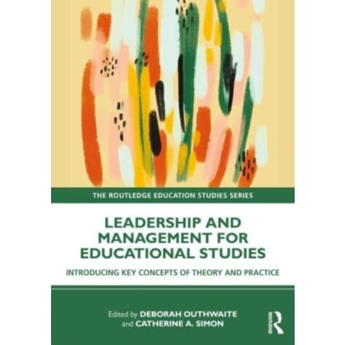 Leadership and Management for Education Studies (häftad, eng)