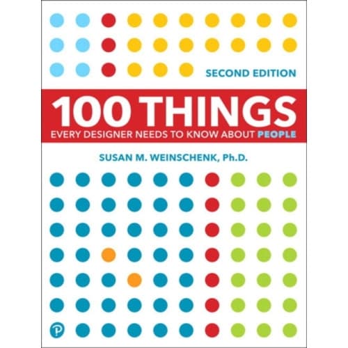 100 Things Every Designer Needs to Know About People (häftad, eng)