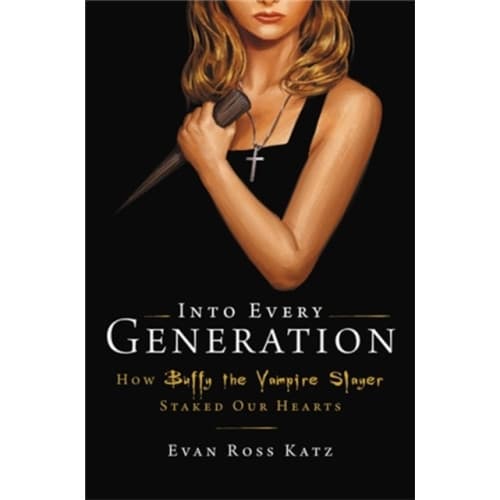 Into Every Generation a Slayer Is Born (inbunden, eng)