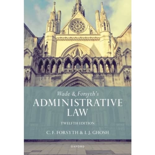 Wade & Forsyth's Administrative Law (häftad, eng)