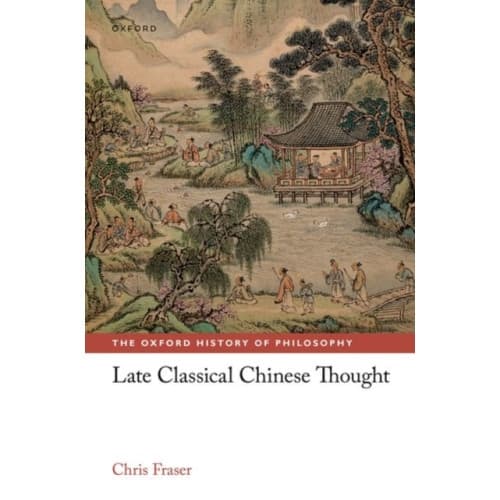 Late Classical Chinese Thought (inbunden, eng)