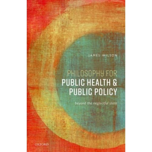Philosophy for Public Health and Public Policy (inbunden, eng)