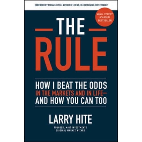The Rule: How I Beat the Odds in the Markets and in Life—and How You Can Too (inbunden, eng)