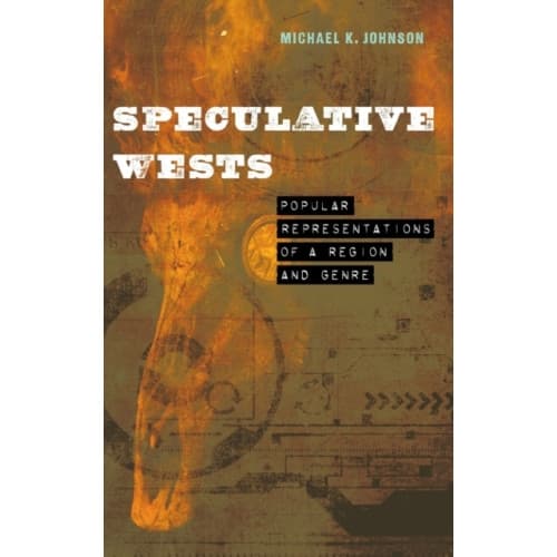 Speculative Wests (inbunden, eng)