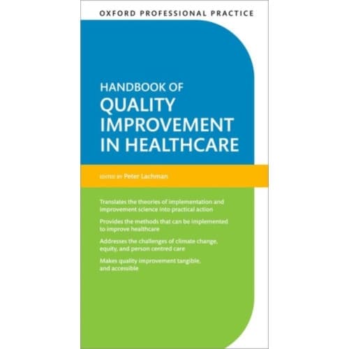 Oxford Professional Practice: Handbook of Quality Improvement in Healthcare (häftad, eng)